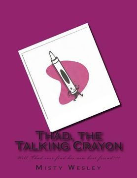 portada Thad, the Talking Crayon (en Inglés)