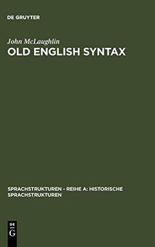 portada Old English Syntax: A Handbook (Sprachstrukturen Reihe a: Historische Sprachstrukturen) (en Inglés)