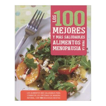 portada 100 Mejores y mas Saludables Alimentos Para la Menopausia