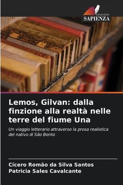 portada Lemos, Gilvan: dalla finzione alla realtà nelle terre del fiume Una (in Italian)