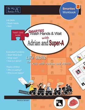 portada SMARTIES Wash Hands & Wait with Adrian and Super-A: Life Skills for Kids with Autism and ADHD