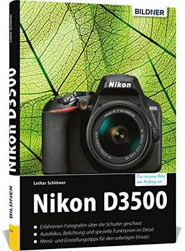 portada Nikon D3500 - für Bessere Fotos von Anfang an: Das Umfangreiche Praxisbuch (en Alemán)