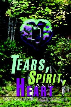portada tears, spirit, and heart (en Inglés)
