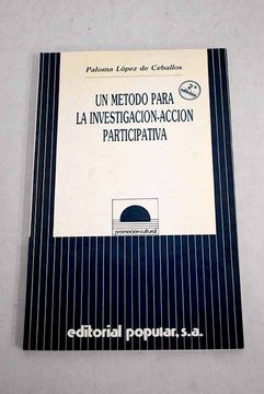 portada Un Metodo Para la Investigacion-Accion Participativa (2ª Ed. )