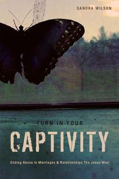 portada Turn In Your Captivity! (en Inglés)