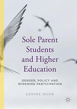 portada Sole Parent Students and Higher Education: Gender, Policy and Widening Participation