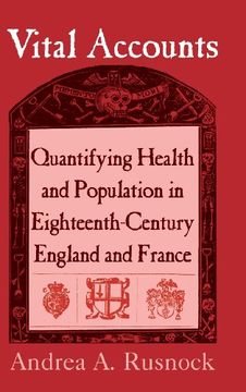 portada Vital Accounts: Quantifying Health and Population in Eighteenth-Century England and France (Cambridge Studies in the History of Medicine) (en Inglés)