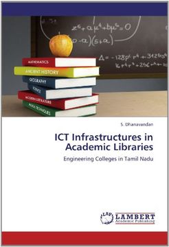 portada ICT Infrastructures in Academic Libraries: Engineering Colleges in Tamil Nadu