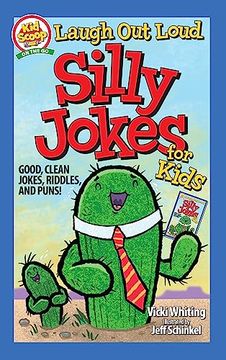 portada Laugh Out Loud Silly Jokes for Kids: Good, Clean Jokes, Riddles, and Puns! (en Inglés)