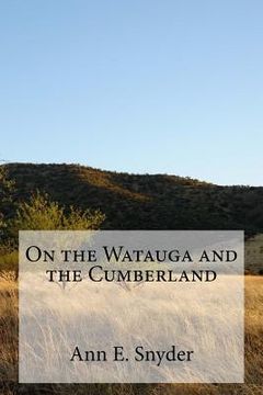 portada On the Watauga and the Cumberland (en Inglés)