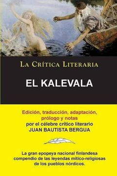 portada El Kalevala; Colección la Crítica Literaria por el Célebre Crítico Literario Juan Bautista Bergua, Ediciones Ibéricas