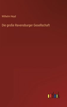 portada Die große Ravensburger Gesellschaft (en Alemán)