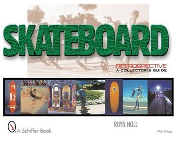 portada Skateboard Retrospective: A Collector's Guide 