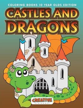 portada Castles And Dragons Coloring Books 10 Year Olds Edition