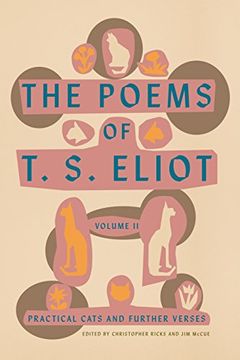 portada The Poems of t. S. Eliot: Volume ii: Practical Cats and Further Verses (in English)