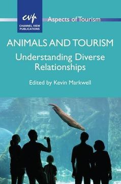 portada Animals and Tourism: Understanding Diverse Relationships (Aspects of Tourism)