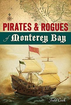 portada Pirates and Rogues of Monterey bay (en Inglés)