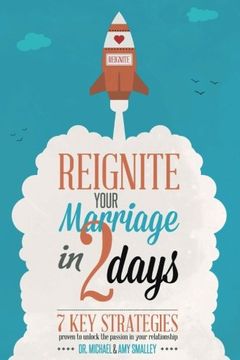 portada Reignite Your Marriage in Two Days (en Inglés)
