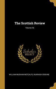 portada The Scottish Review; Volume 16