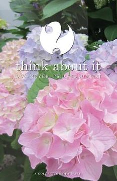 portada Think About It Volume XI: A Collection of Essays (en Inglés)