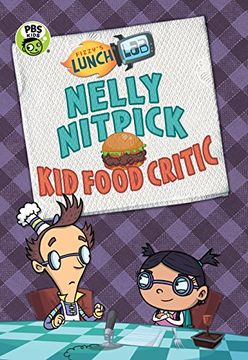 portada Fizzy's Lunch Lab: Nelly Nitpick, kid Food Critic (in English)