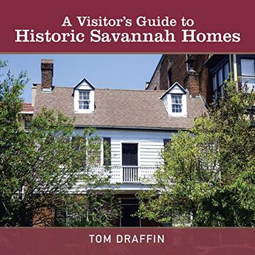 portada A Visitor's Guide to Historic Savannah Homes [Idioma Inglés] (en Inglés)