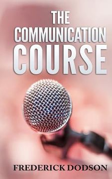 portada The Communication Course (en Inglés)