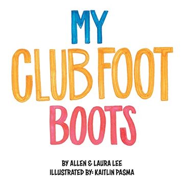 portada My Clubfoot Boots (en Inglés)