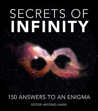 portada Secrets of Infinity: 150 Answers to an Enigma (en Inglés)