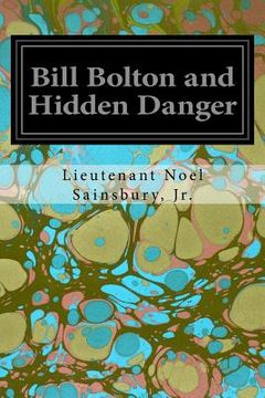 portada Bill Bolton and Hidden Danger (en Inglés)
