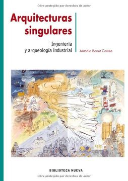 portada Arquitecturas Singulares. Ingeniería y Arqueología Industrial (in Spanish)