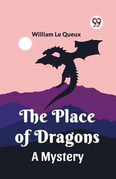 portada The Place of Dragons A Mystery (en Inglés)
