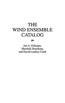 portada The Wind Ensemble Catalog (Music Reference Collection) (in English)
