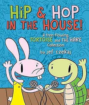portada Hip & hop in the House! A Free-Flowing Tortoise and the Hare Collection (a hip & hop Book) (in English)