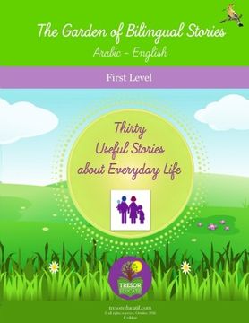 portada The Garden of Bilingual Stories Arabic - English First Level: Thirty Useful Stories about Everyday Life