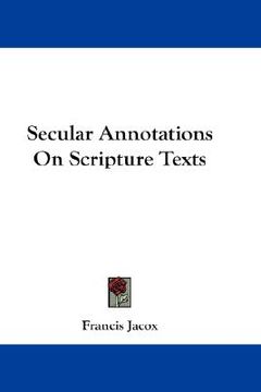 portada secular annotations on scripture texts (in English)