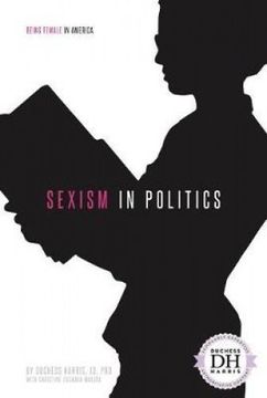 portada Sexism in Politics (Being Female in America)