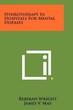 portada hydrotherapy in hospitals for mental diseases (en Inglés)