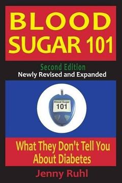 portada Blood Sugar 101: What They Don't Tell You About Diabetes