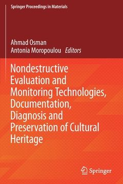 portada Nondestructive Evaluation and Monitoring Technologies, Documentation, Diagnosis and Preservation of Cultural Heritage (en Inglés)