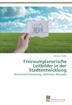 portada Freiraumplanerische Leitbilder in Der Stadtentwicklung
