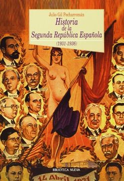 portada HISTORIA DE LA SEGUNDA REPUBLICA ESPAÑOLA (1931-1936)