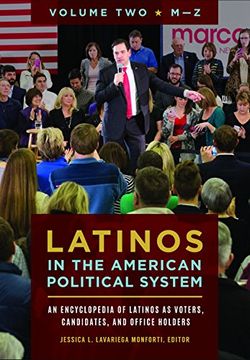 portada Latinos in the American Political System [2 Volumes]: An Encyclopedia of Latinos as Voters, Candidates, and Office Holders (en Inglés)