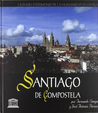 portada Santiago de compostela, ciudad patrimonio de la humanidad de España