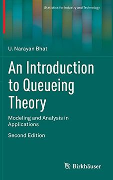portada An Introduction to Queueing Theory: Modeling and Analysis in Applications (Statistics for Industry and Technology)