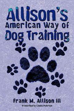 portada allison`s american way of dog training