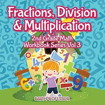 portada Fractions, Division & Multiplication | 2nd Grade Math Workbook Series vol 3 (en Inglés)