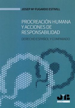 portada Procreación Humana y Acciones de Responsabilidad: Derecho Español y Comparado