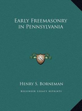 portada early freemasonry in pennsylvania (en Inglés)