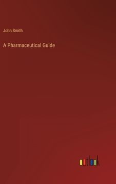 portada A Pharmaceutical Guide (in English)